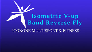 Isometric V-up Band Reverse Fly