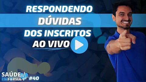 ⭕Respondendo Dúvidas dos Inscritos 🎙Tire sua Dúvida sobre Saúde, Treino, Algum vídeo... [LIVE #40]