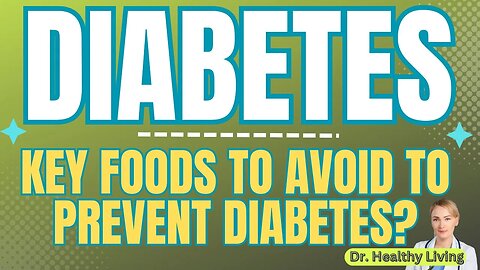 "Your Ultimate Guide to Preventing Diabetes: Foods to Avoid Revealed!"