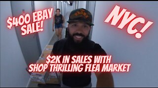 $400 ebay sale and shop thrilling flea market in NYC