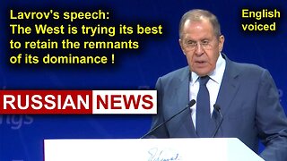 The West is trying with all its might to retain the remnants of its dominance! Lavrov Russia Ukraine