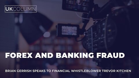 UKC Interview: Brian Gerrish speaks to financial whistleblower Trevor Kitchen.