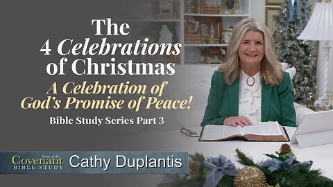 The 4 Celebrations of Christmas, Part 3: A Celebration of God's Promise of Peace