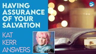 Kat Kerr: Having Assurance for Your Salvation | July 28 2021