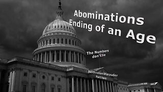 Abomination: Ending of an Age – Numbers Don’t Lie - Part 2