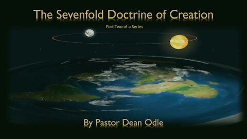 Dean Odle Europe - The Sevenfold Doctrine of Creation Part 2 - The Sevenfold Doctrine of Creation