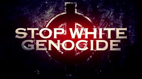 🚨🚨THE END GAME - THE WHITE GENOCIDE AGENDA🚨🚨