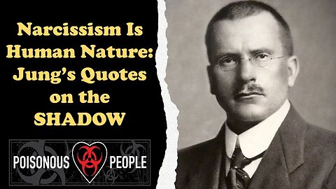 Narcissism is Human Nature: Jung's Quotes on The Shadow