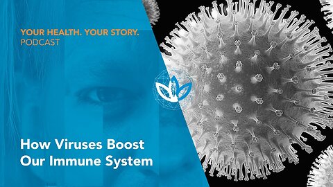 How Viruses Boost Our Immune System