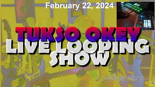 Tukso Okey Live Looping Show - Thursday, February 22, 2024