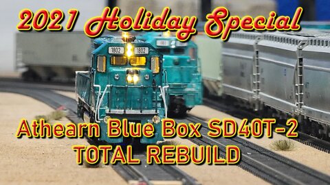 2021 Holiday Special SD40T-2 Part 1 of 2