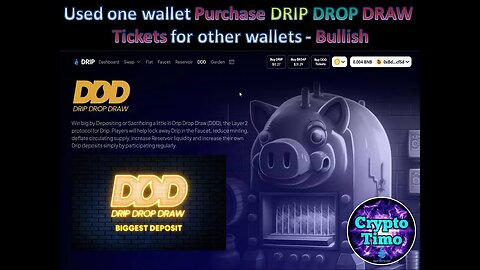 Used one wallet Purchase DRIP DROP DRAW Tickets for other wallets - Bullish #ddd #drip