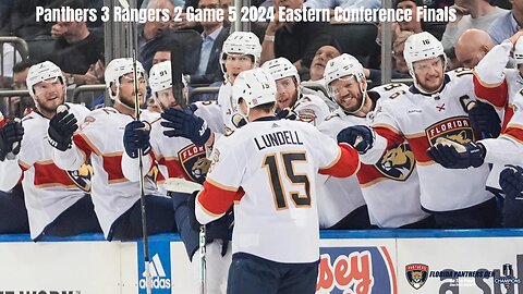 Panthers 3 Rangers 2 Game 5 2024 Eastern Conference Finals