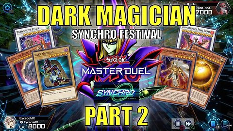 DARK MAGICIAN - SYNCHRO FESTIVAL EVENT! MASTER DUEL GAMEPLAY | PART 2 | YU-GI-OH! MASTER DUEL! ▽