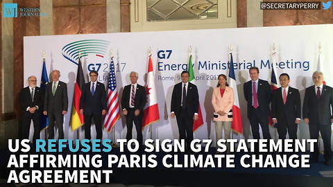 US Refuses To Sign G7 Statement Affirming Paris Climate Change Agreement