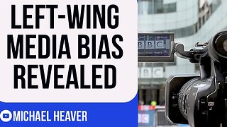 Mainstream Media Left-Wing Bias REVEALED