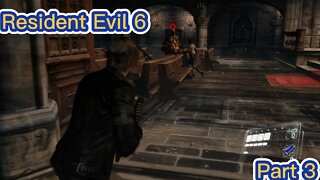 Resident Evil 6: Leon's Playthrough Part Three