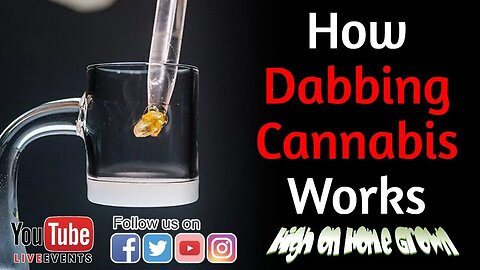 Cannabis News | How Dabbing Cannabis Works | @HighonHomeGrown Episode 144