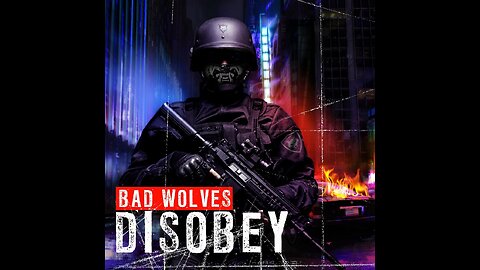 Bad Wolves - Disobey