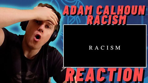 Adam Calhoun - Racism (Official Music Video) | THE MEDIA MAKES EVERYONE LOOK BAD!! (IRISH REACTION)