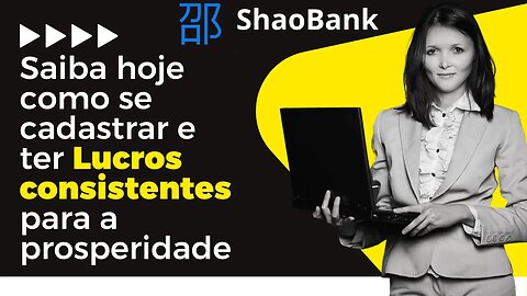 URGENTE! SHAO BANK LANÇA UM TUTORIAL COMPLETO DE CADASTRO ATUALIZADO 2023