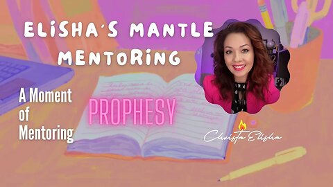Elisha's Mantle Mentoring Moment/Don't despise prophesy!