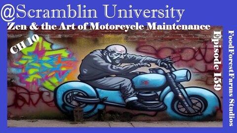 @Scramblin University - Episode 159 - Zen and the Art of Motorcycle Maintenance - CH10
