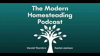 12 Things You Can Start Doing To Begin Homesteading Even If You Don't Have Land - Episode 179
