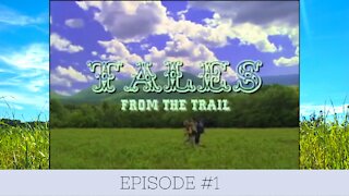 Tales From The Trail (Episode 1)