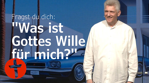 Fragst du dich: "Was ist Gottes Wille für mich?" | Gert Hoinle