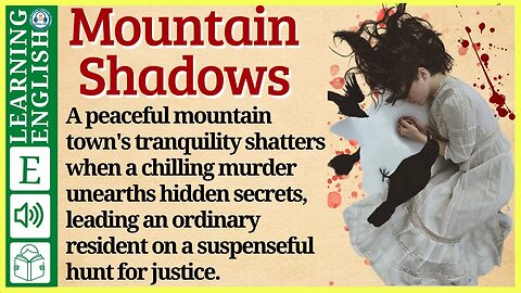 english story for listening ⭐ Level 4 – Mountain Shadows | WooEnglish