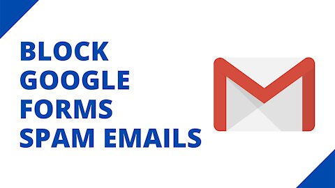 How to block Google Forms spam emails in Gmail