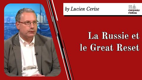 La Russie et le Great Reset, par Luicen Cerise