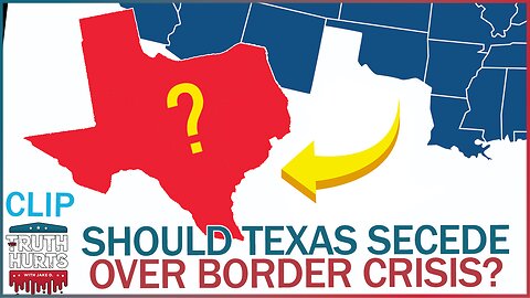 Should Texas Secede Over Border Dispute with Feds?