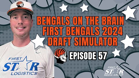 Episode 57 Bengals On The Brain - Unlocking the Potential First Look at Bengals 2024 Draft Simulator