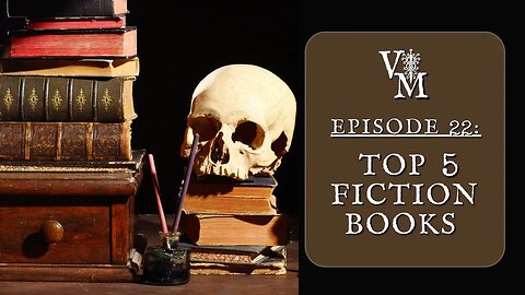 Top 5 Fiction Books | Violent Monk Podcast Ep 22