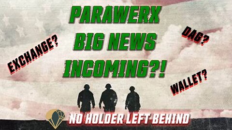 #PARAWERX CONTINUES TO BUILD! BIG NEWS COMING?!