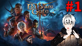 🔴[Baldur's Gate 3] Starting BG3! [VTUBER] [VRUMBLER]