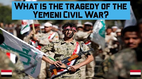 What is the tragedy of the Yemeni Civil War