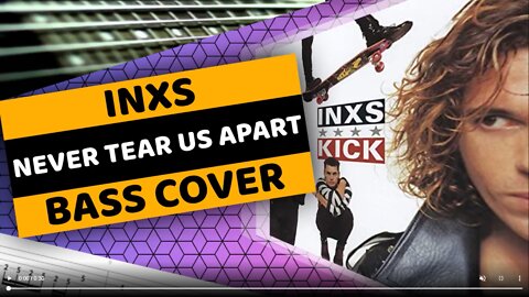 INXS - Never Tear Us Apart - Bass Cover & Tabs