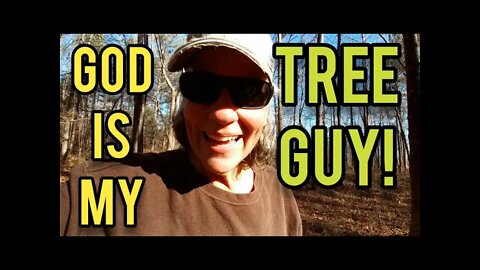 God is my Tree Guy - Ann's Tiny Life