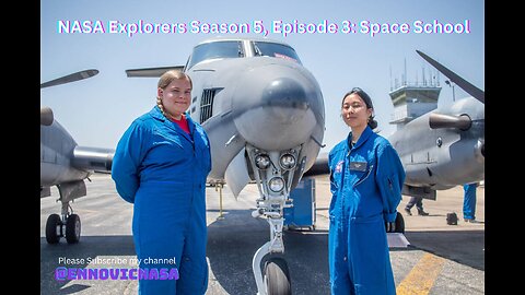 NASA Explorers Season 5, Episode 3: Space School