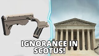 Multiple SCOTUS Justices Exhibit Lack Of Gun & Constitutional Knowledge In Bump-Stock Arguments