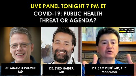 LIVE PANEL: Covid-19: Public Health Threat or Agenda?