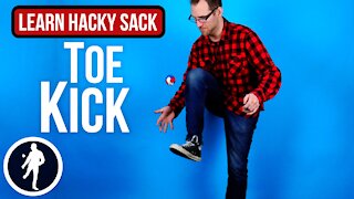 Toe Kick Hacky Sack Trick - Learn How