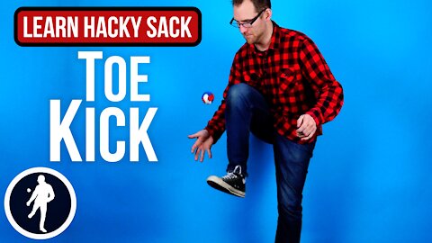 Toe Kick Hacky Sack Trick - Learn How