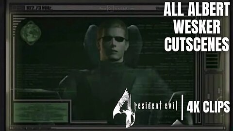All Albert Wesker Cutscenes (Separate Ways) | Resident Evil 4 | 4K Clips