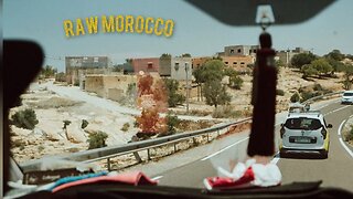 Livin La Vida Local / RAW Morocco [ Part I ]