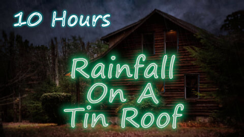 10 Hours - Heavy Rain on a Tin Porch Roof - Relaxing Ambient Soundscapes - V2