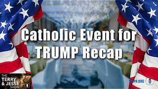 21 Mar 24, The Terry & Jesse Show: Catholic Event for Trump Recap